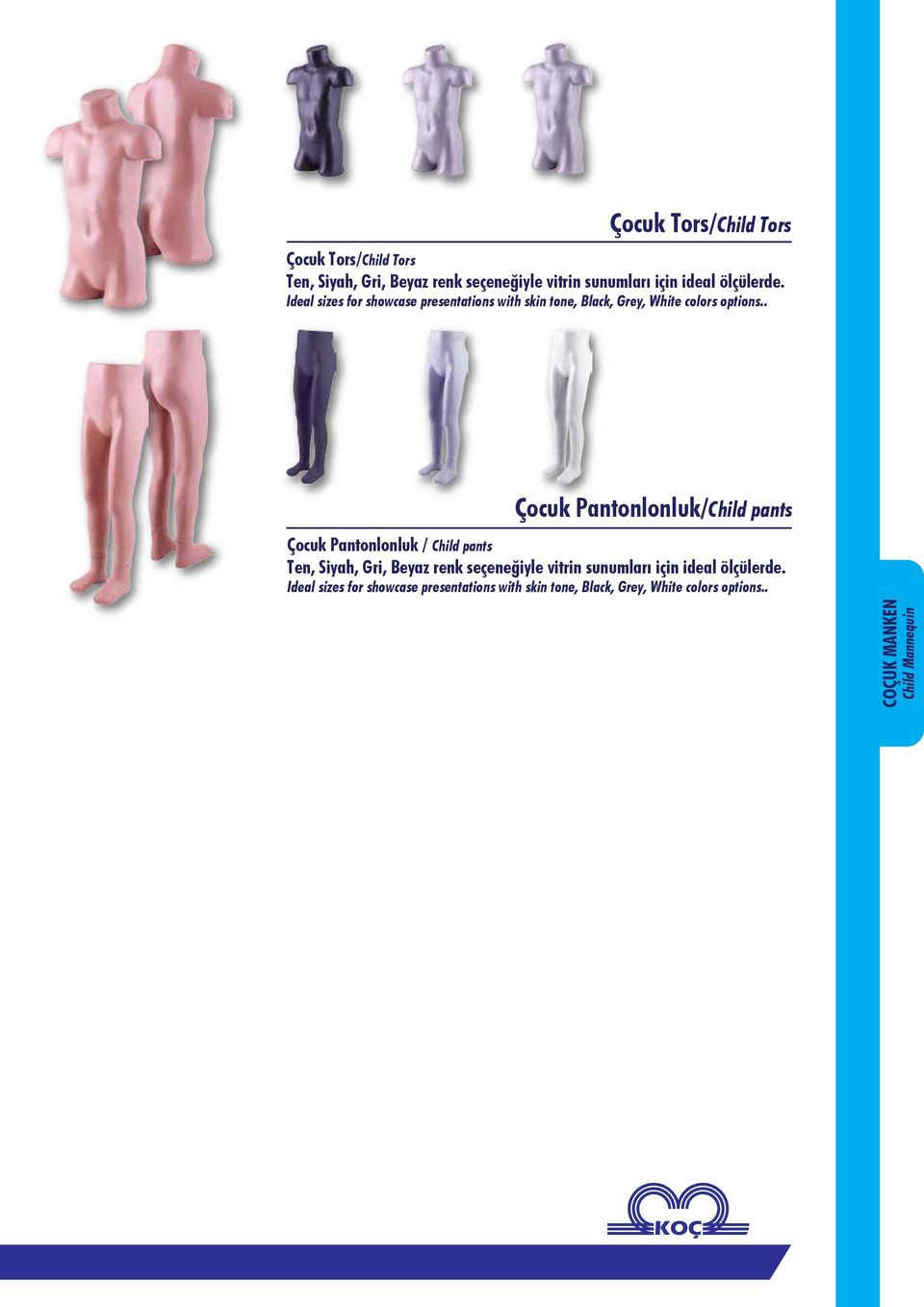 . Çocuk Pantonlonluk/Child pants Çocuk Pantonlonluk / Child pants Ideal sizes