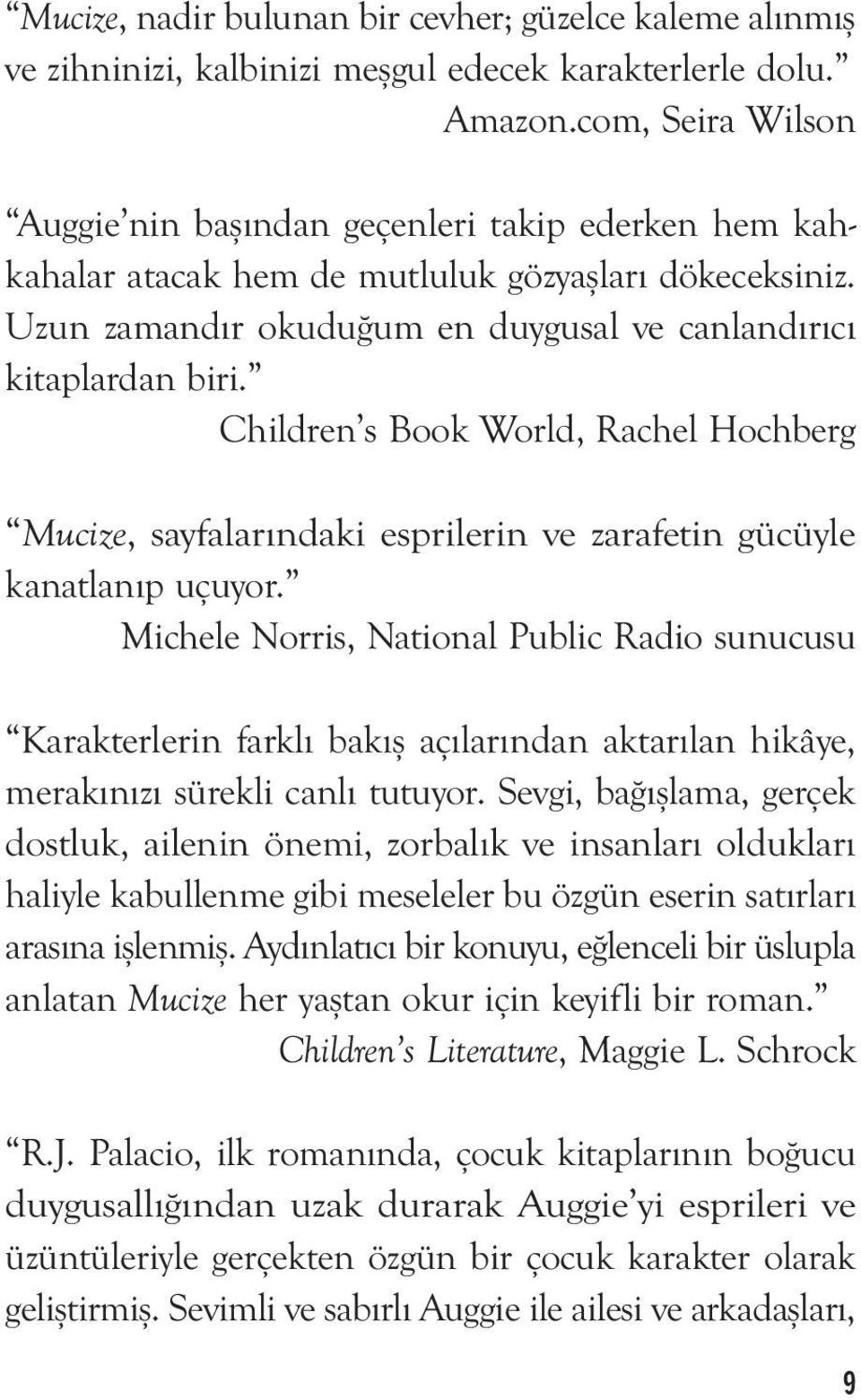 Children s Book World, Rachel Hochberg Mucize, sayfalarındaki esprilerin ve zarafetin gücüyle kanatlanıp uçuyor.
