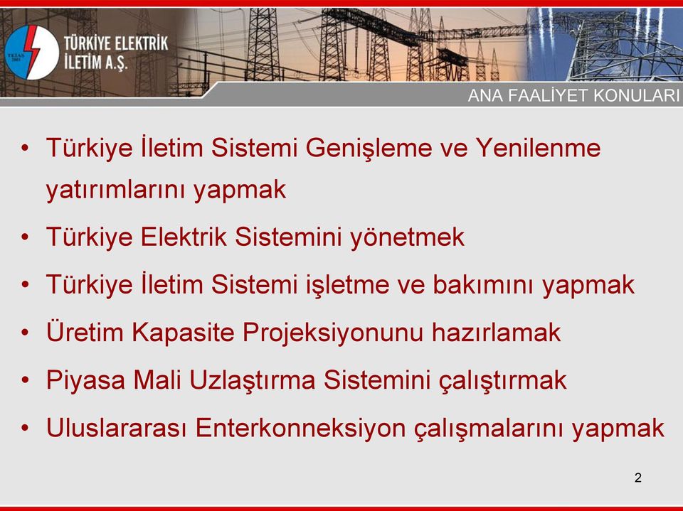 Sistemi işletme ve bakımını yapmak Üretim Kapasite Projeksiyonunu hazırlamak