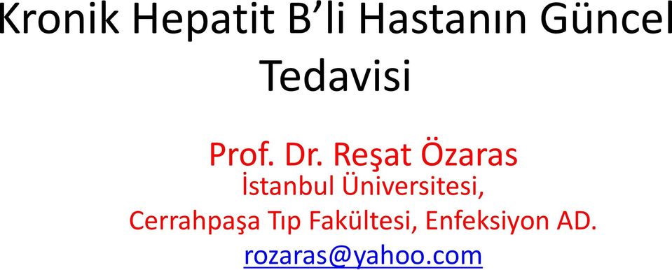 Reşat Özaras İstanbul Üniversitesi,