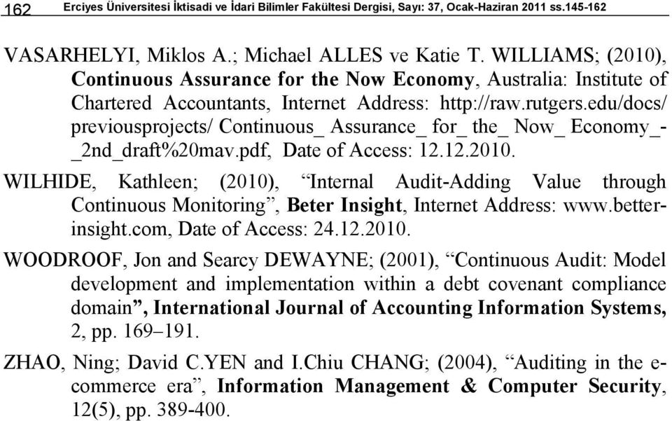 edu/docs/ previousprojects/ Continuous_ Assurance_ for_ the_ Now_ Economy_- _2nd_draft%20mav.pdf, Date of Access: 12.12.2010.