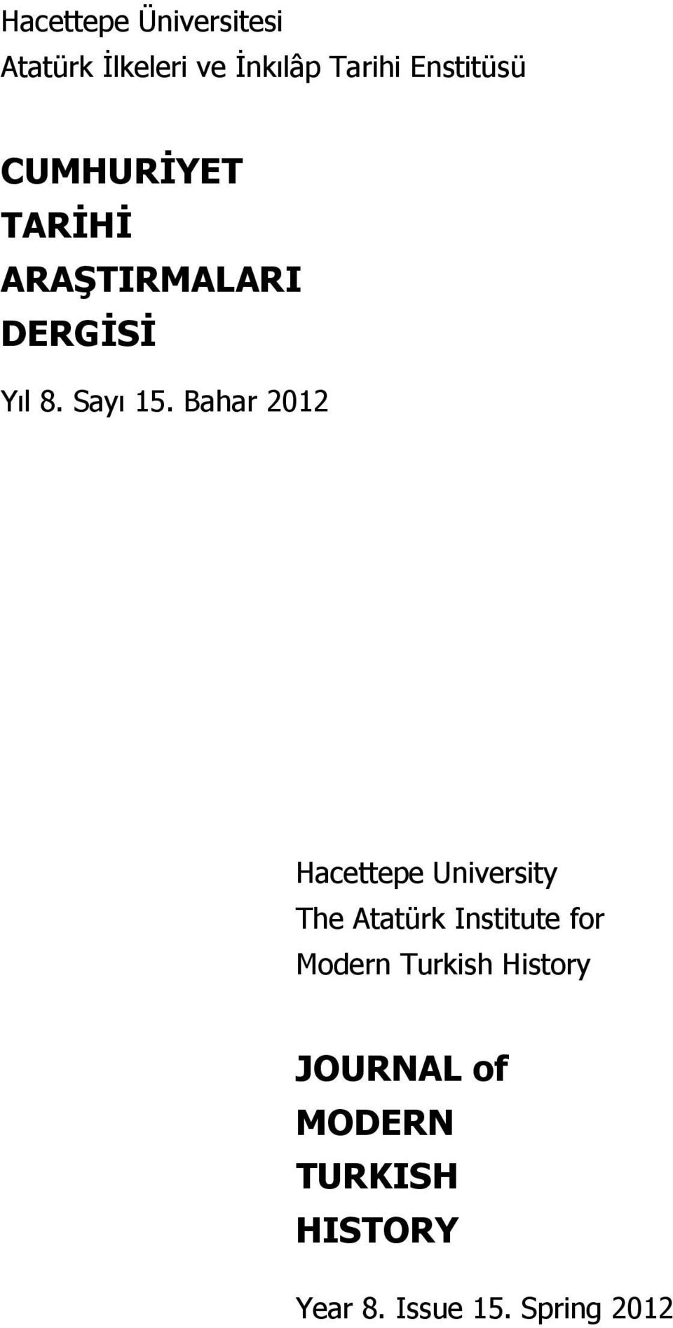 Bahar 2012 Hacettepe University The Atatürk Institute for Modern