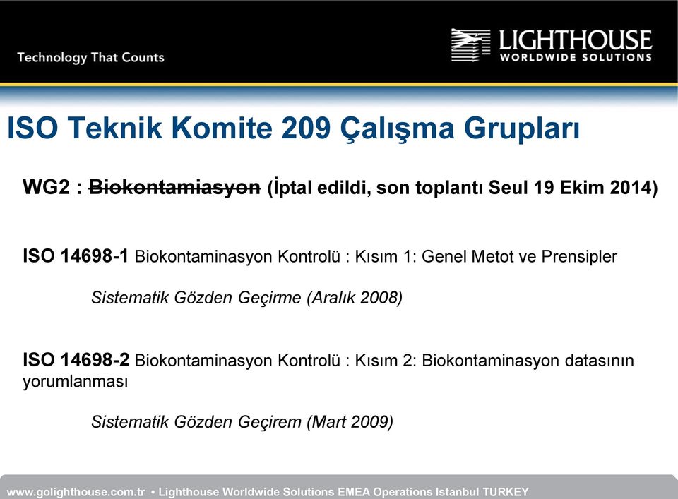 Metot ve Prensipler Sistematik Gözden Geçirme (Aralık 2008) ISO 14698-2