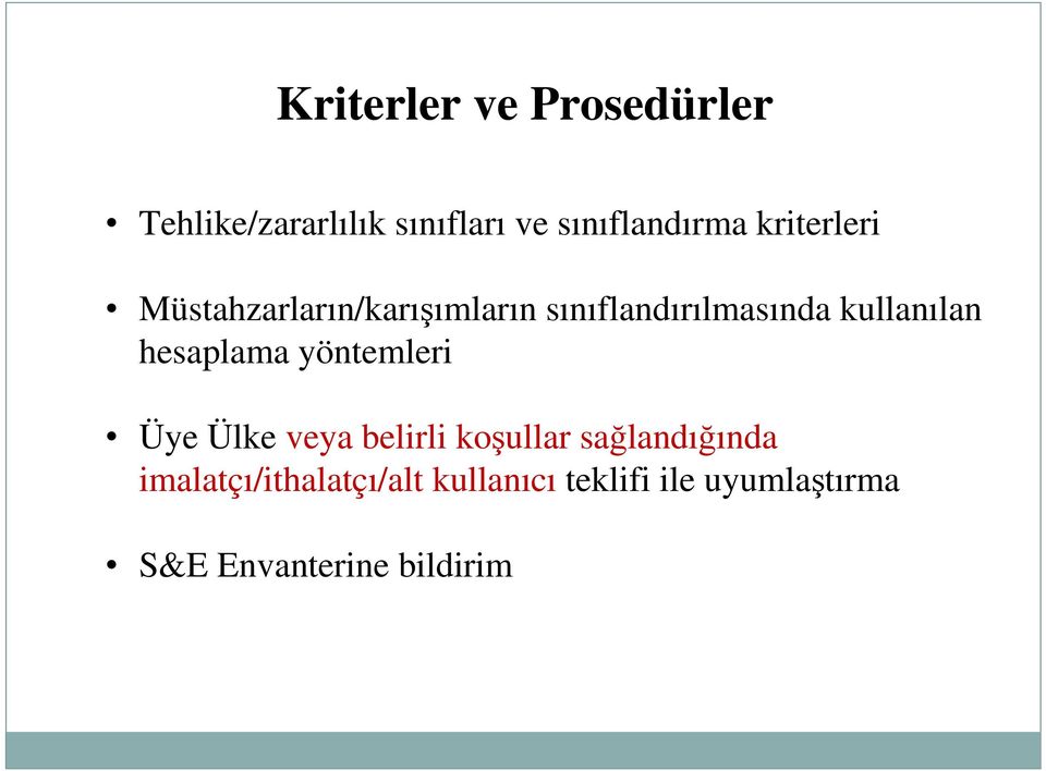 hesaplama yöntemleri Üye Ülke veya belirli koşullar sağlandığında