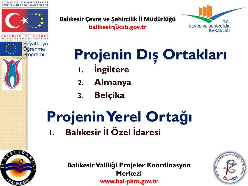 Belçika Projenin Yerel