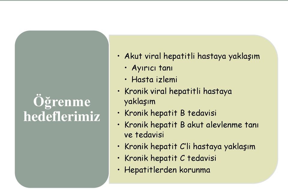 hepatit B tedavisi Kronik hepatit B akut alevlenme tanı ve tedavisi