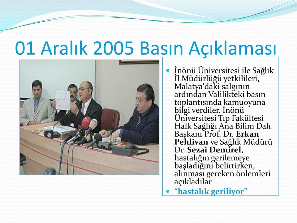 İnönü Üniversitesi Tıp Fakültesi Halk Sağlığı Ana Bilim Dalı Başkanı Prof. Dr.