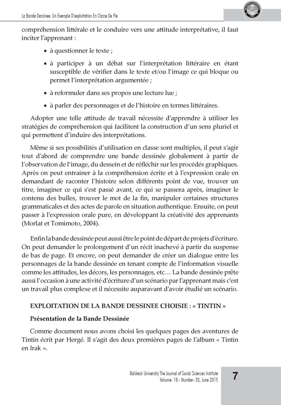 une lecture lue ; à parler des personnages et de l histoire en termes littéraires.