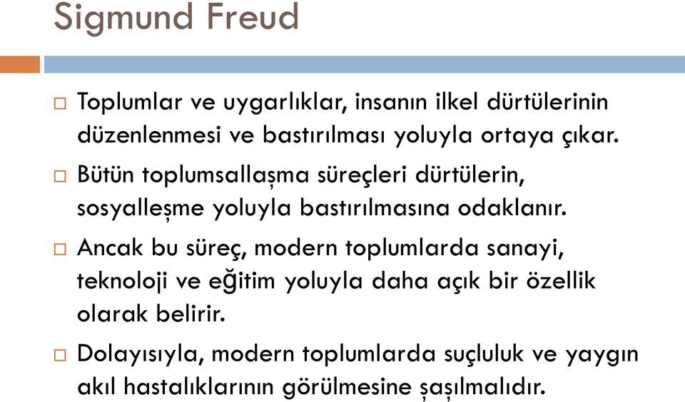 Ancak bu süreç, modern toplumlarda sanayi, teknoloji ve eğitim yoluyla daha açık bir özellik olarak