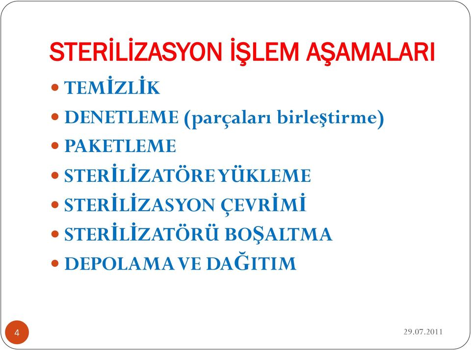 PAKETLEME STERİLİZATÖRE YÜKLEME