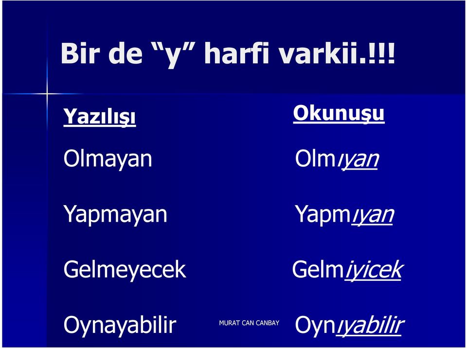 Olmıyan Yapmayan Yapmıyan