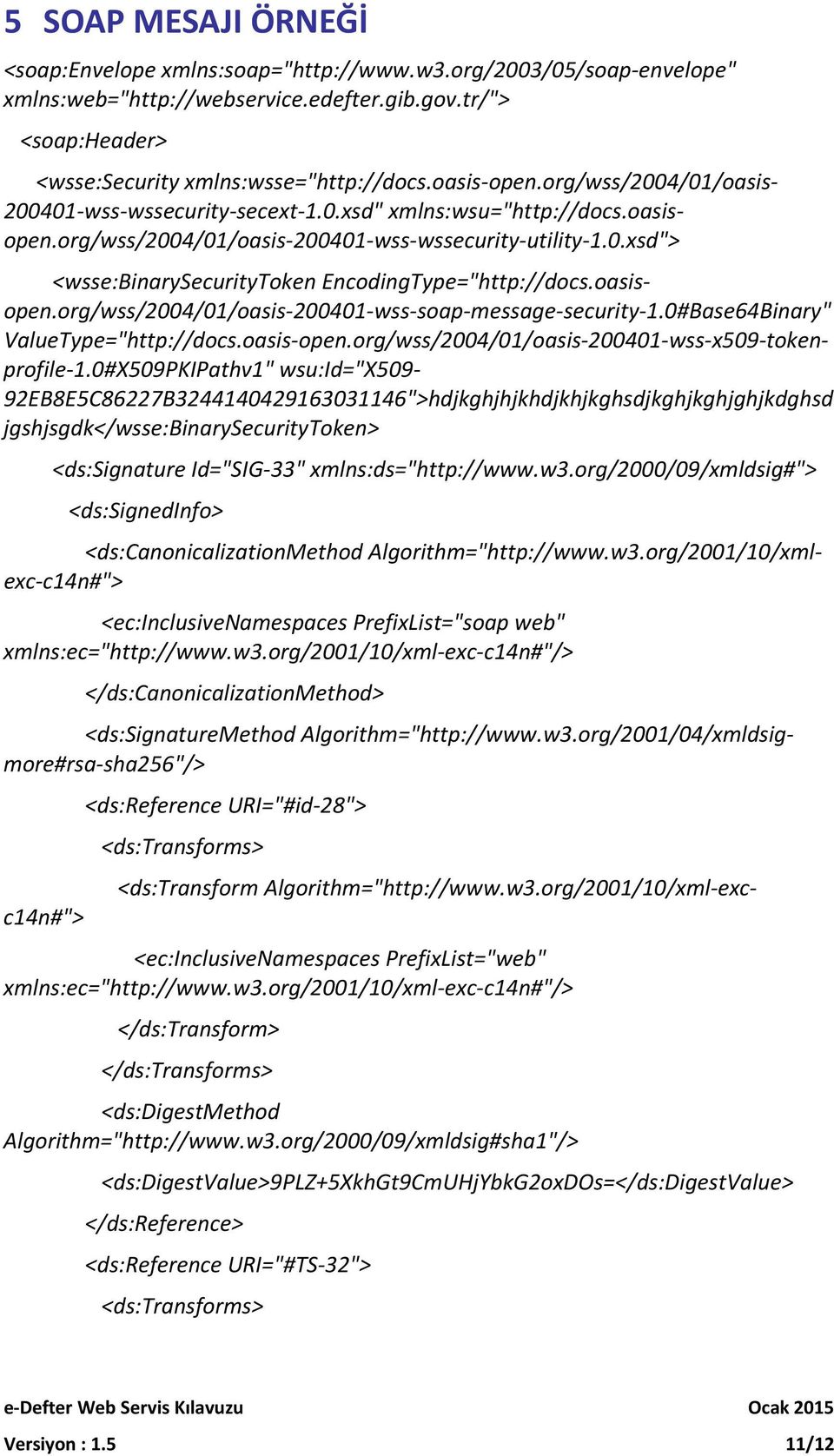 oasisopen.org/wss/2004/01/oasis-200401-wss-soap-message-security-1.0#Base64Binary" ValueType="http://docs.oasis-open.org/wss/2004/01/oasis-200401-wss-x509-tokenprofile-1.