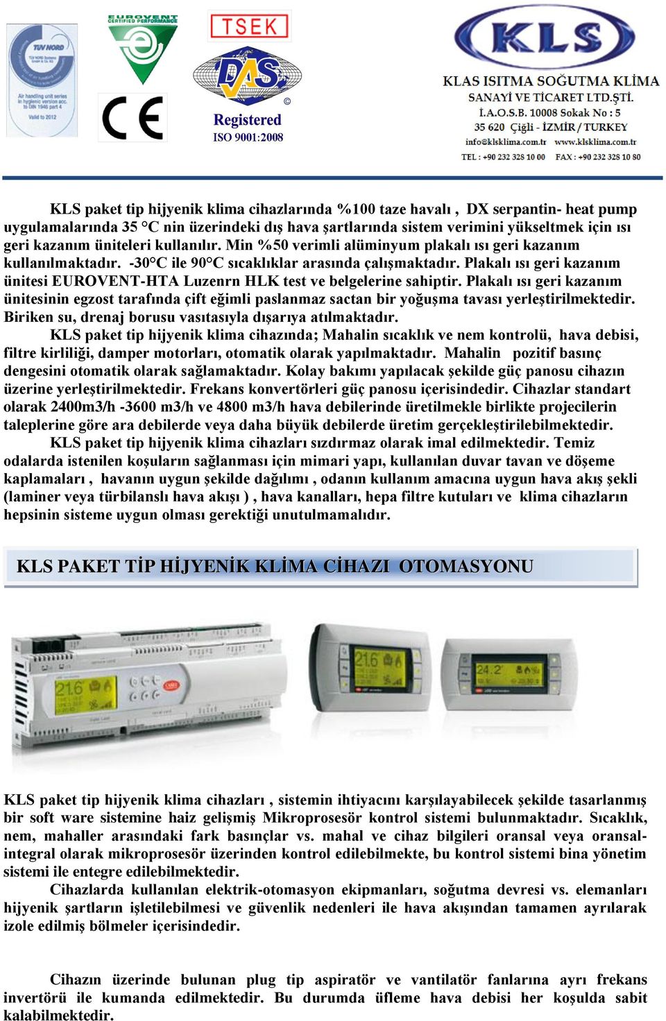 Plakalı ısı geri kazanım ünitesi EUROVENT-HTA Luzenrn HLK test ve belgelerine sahiptir.