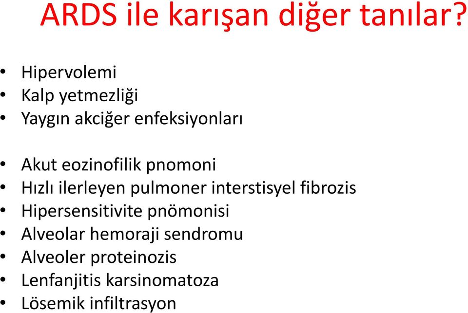 eozinofilik pnomoni Hızlı ilerleyen pulmoner interstisyel fibrozis