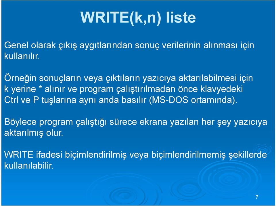 önce klavyedeki Ctrl ve P tuşlarına aynı anda basılır (MS-DOS ortamında).