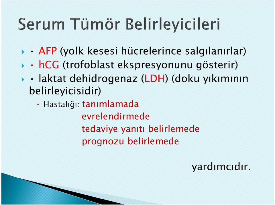 yıkımının belirleyicisidir) Hastalığı: tanımlamada