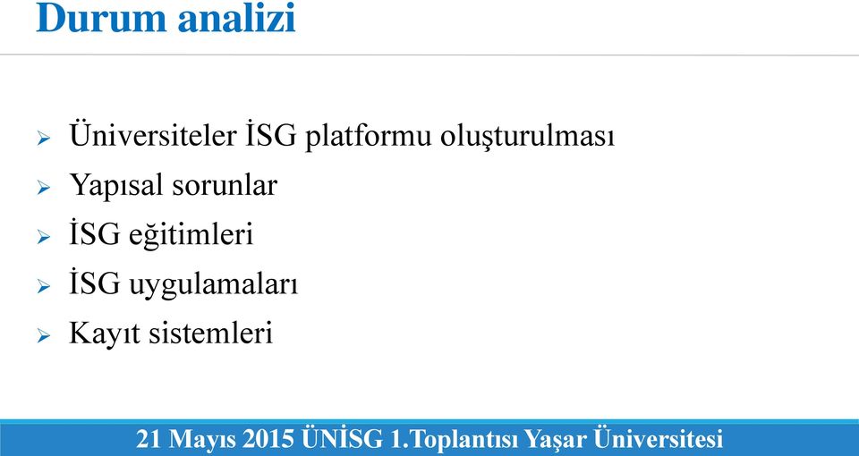 Üniversiteler İSG platformu oluşturulması