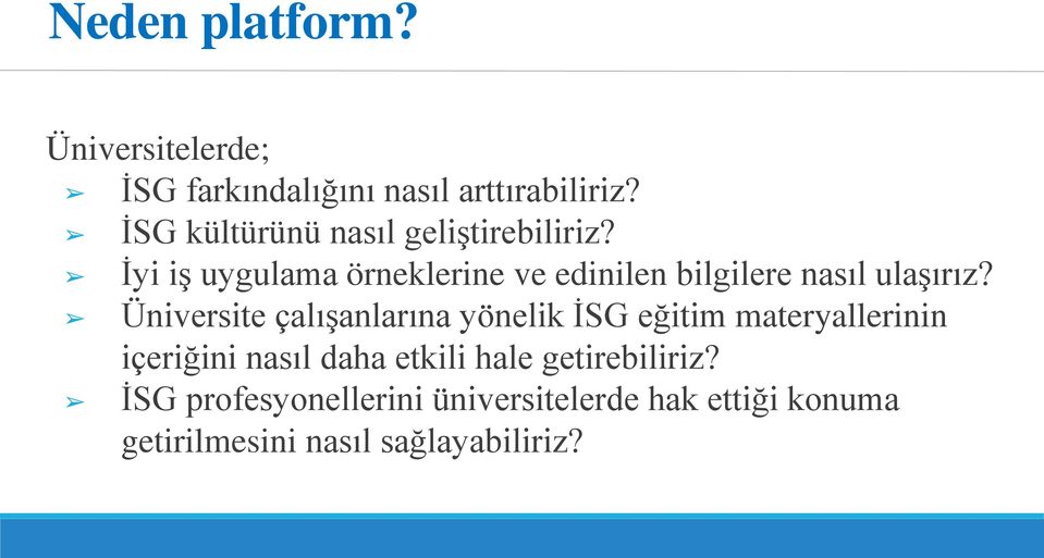 İyi iş uygulama örneklerine ve edinilen bilgilere nasıl ulaşırız?