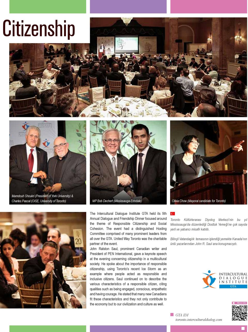 The event had a distinguished Hosting Committee comprised of many prominent leaders from all over the GTA. United Way Toronto was the charitable partner of the event.