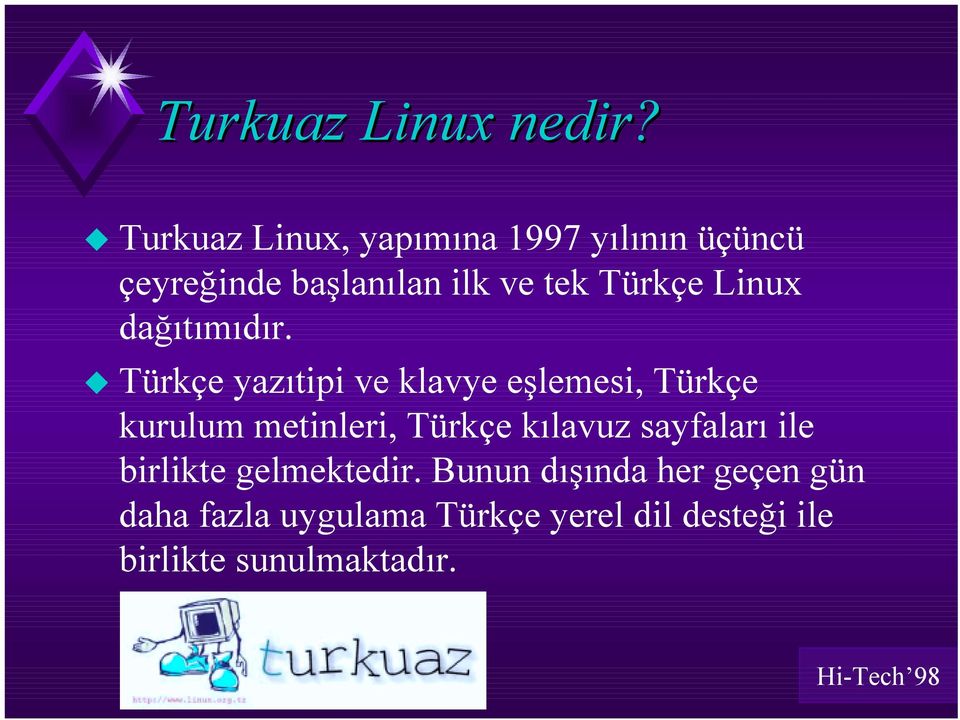 Linux dağıtımıdır.