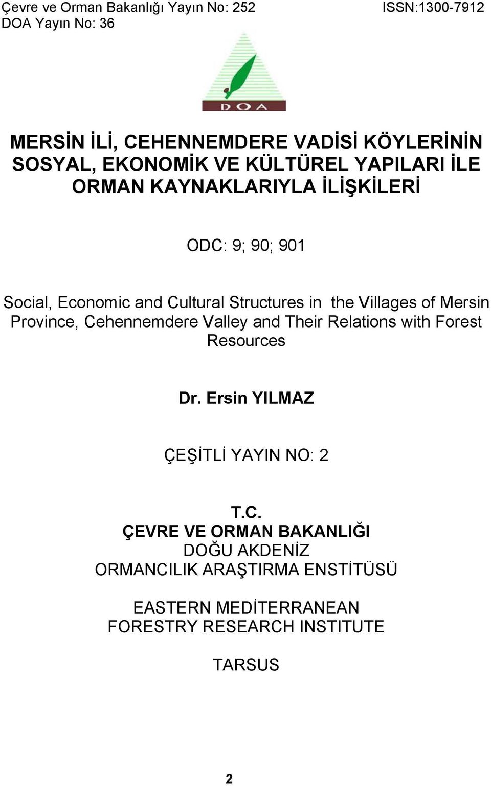 the Villages of Mersin Province, Cehennemdere Valley and Their Relations with Forest Resources Dr.