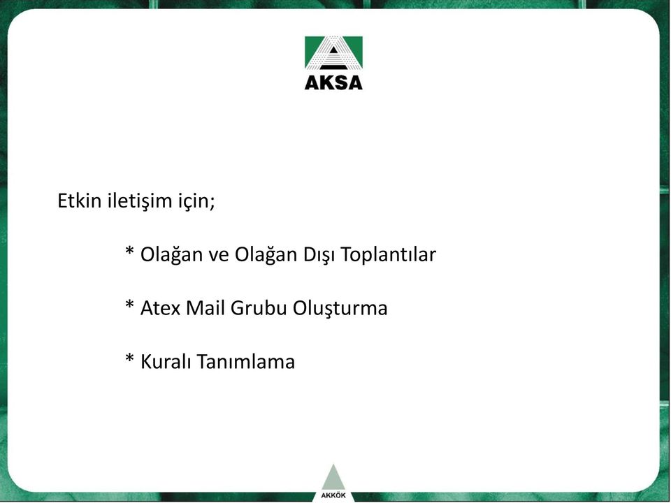 Toplantılar * Atex Mail