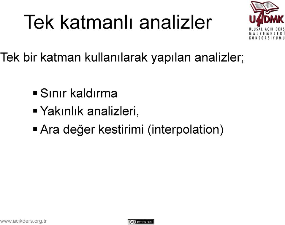 analizler; Sınır kaldırma Yakınlık