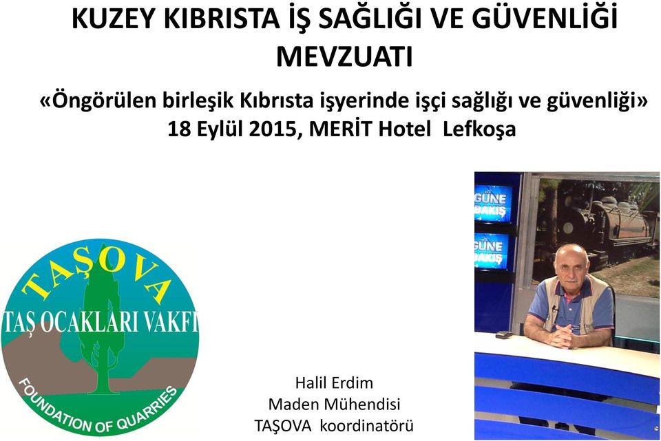 18 Eylül 2015, MERİT Hotel Lefkoşa