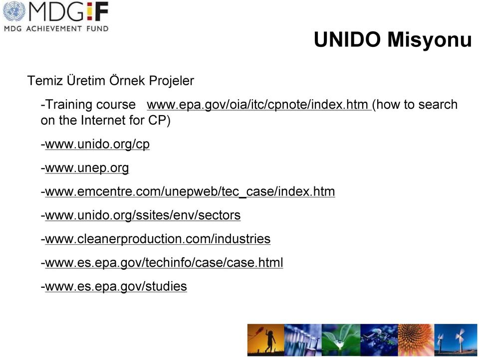 org/cp -www.unep.org -www.emcentre.com/unepweb/tec_case/index.htm -www.unido.