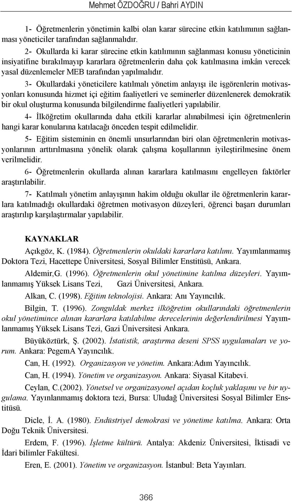 yapılmalıdır.