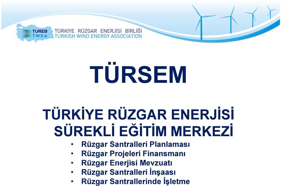 Projeleri Finansmanı Rüzgar Enerjisi Mevzuatı