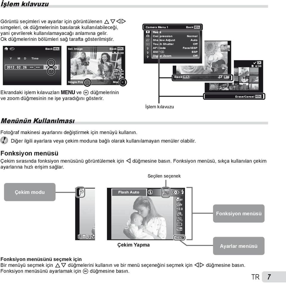 Image Back MENU 4/30 AF Mode ESP/ Digital Zoom Face/iESP ESP Off 2012. 02. 26 -- :-- Y/M/D 16 M NORM 100-0004 12/02/26 12:30 Back MENU Sel.