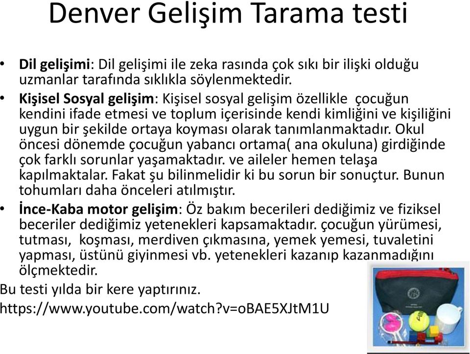 Okul öncesi dönemde çocuğun yabancı ortama( ana okuluna) girdiğinde çok farklı sorunlar yaşamaktadır. ve aileler hemen telaşa kapılmaktalar. Fakat şu bilinmelidir ki bu sorun bir sonuçtur.