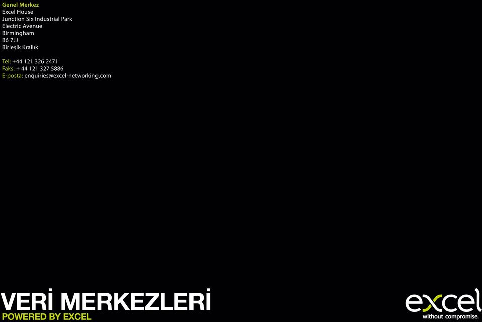 +44 121 326 2471 Faks: + 44 121 327 5886 E-posta: