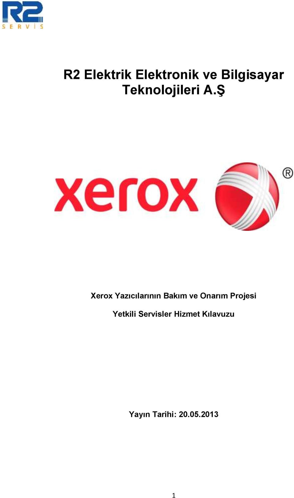 Ş Xerox Yazıcılarının Bakım ve Onarım