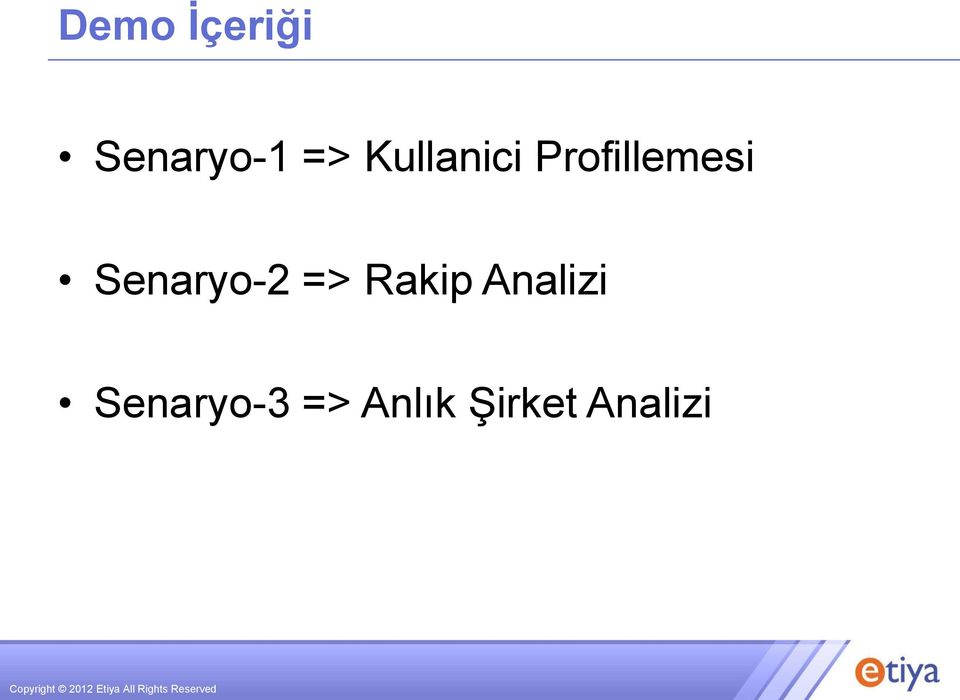 Senaryo-2 => Rakip Analizi