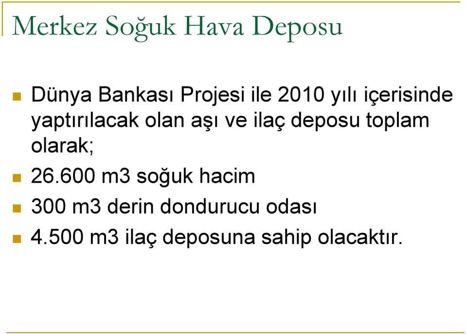 deposu toplam olarak; 26.