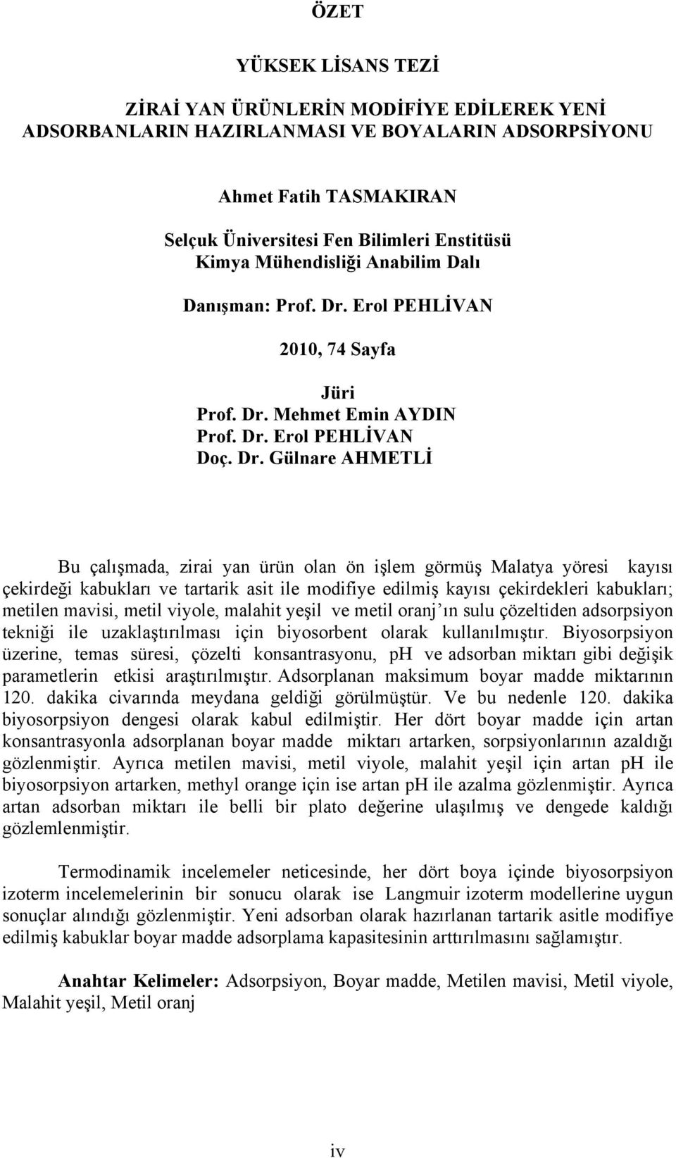 Erol PEHLİVAN 2010, 74 Sayfa Jüri Prof. Dr.