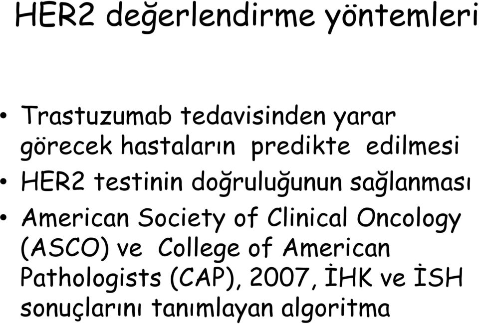 American Society of Clinical Oncology (ASCO) ve College of American