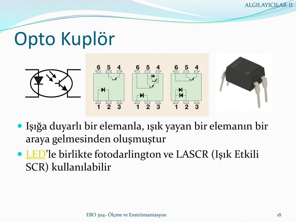 LED'le birlikte fotodarlington ve LASCR (Işık