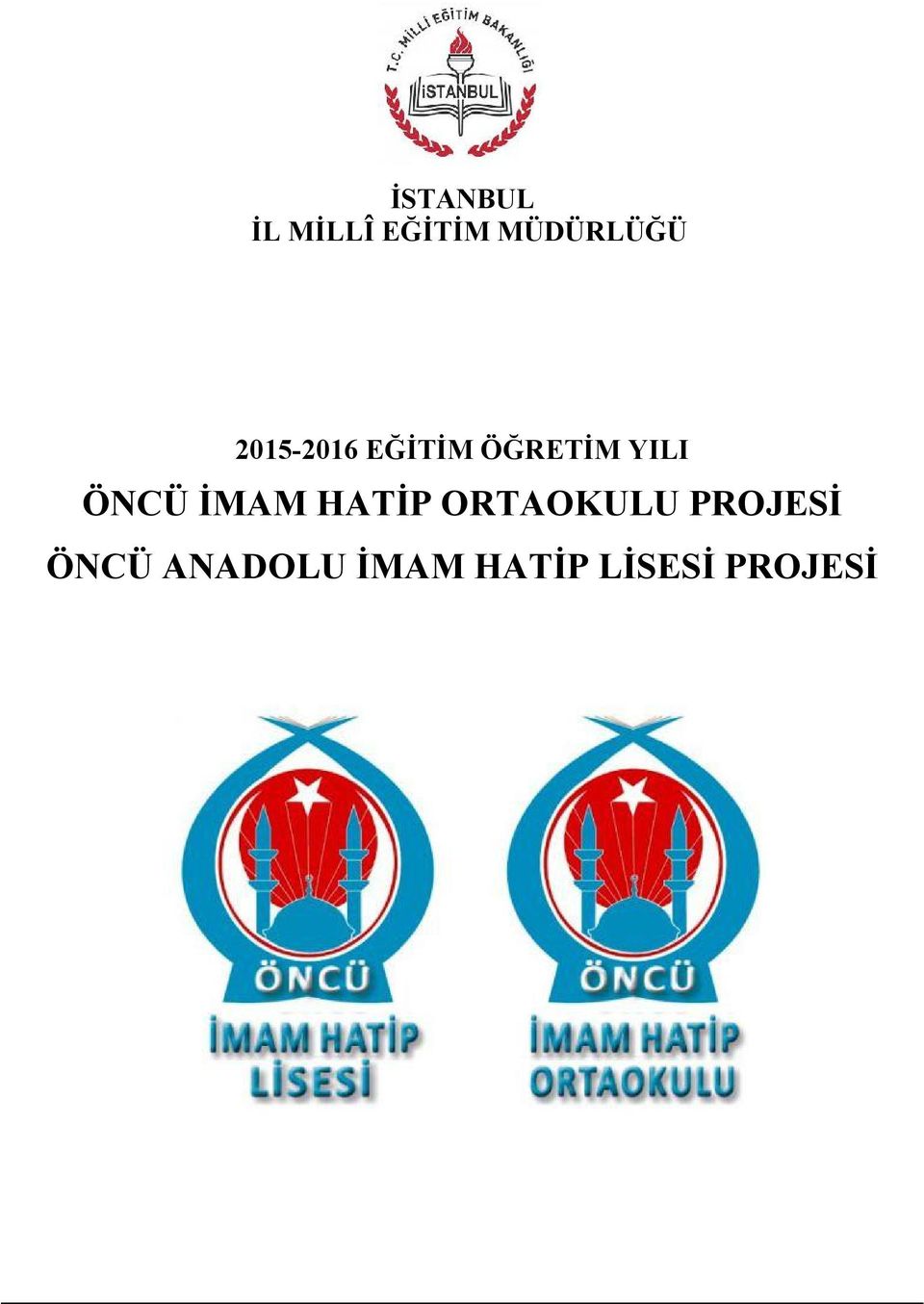 YILI ÖNCÜ İMAM HATİP ORTAOKULU