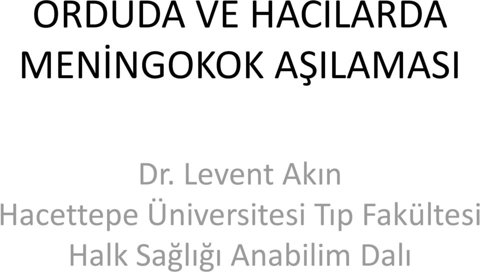 Levent Akın Hacettepe