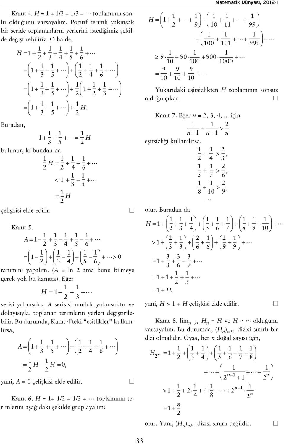 Buradan da Kan t 5. tan m n yapal m. (A = ln 2 ama bunu bilmeye gerek yok bu kan tta).