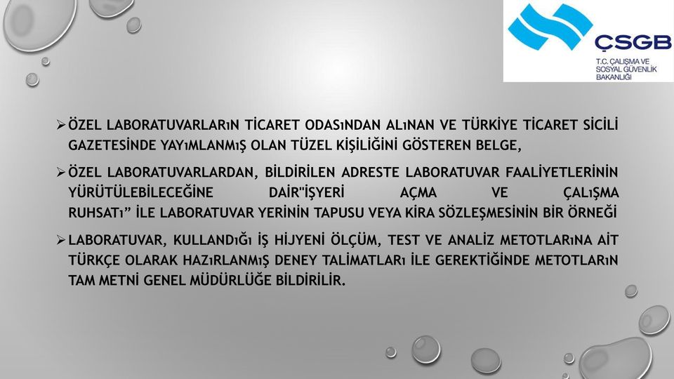 RUHSATı İLE LABORATUVAR YERİNİN TAPUSU VEYA KİRA SÖZLEŞMESİNİN BİR ÖRNEĞİ LABORATUVAR, KULLANDıĞı İŞ HİJYENİ ÖLÇÜM, TEST VE