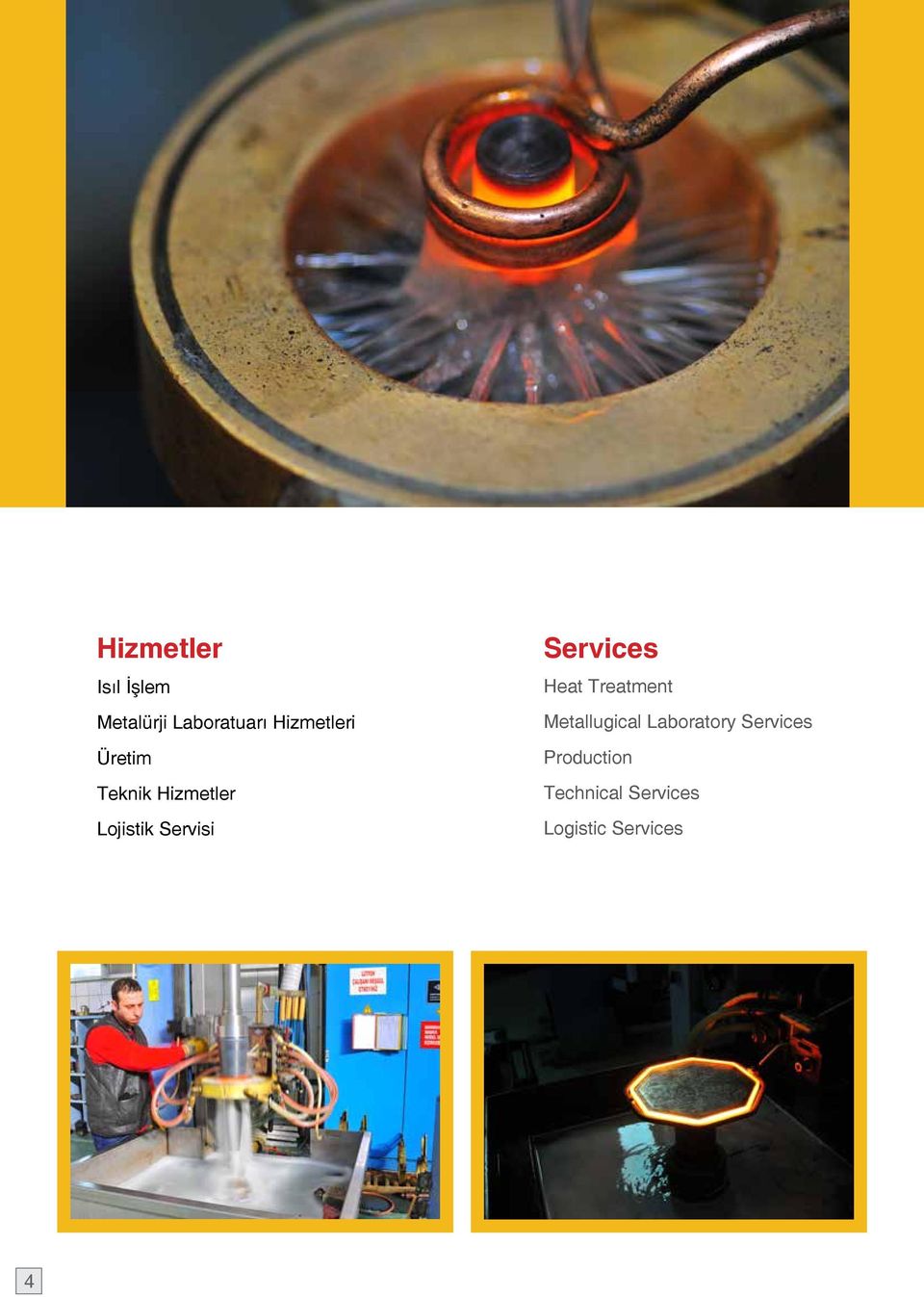 Servisi Services Heat Treatment Metallugical