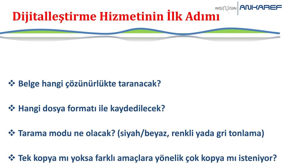 Hangi dosya formatı ile kaydedilecek? Tarama modu ne olacak?