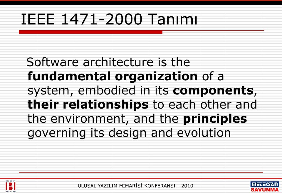 components, their relationships to each other and the