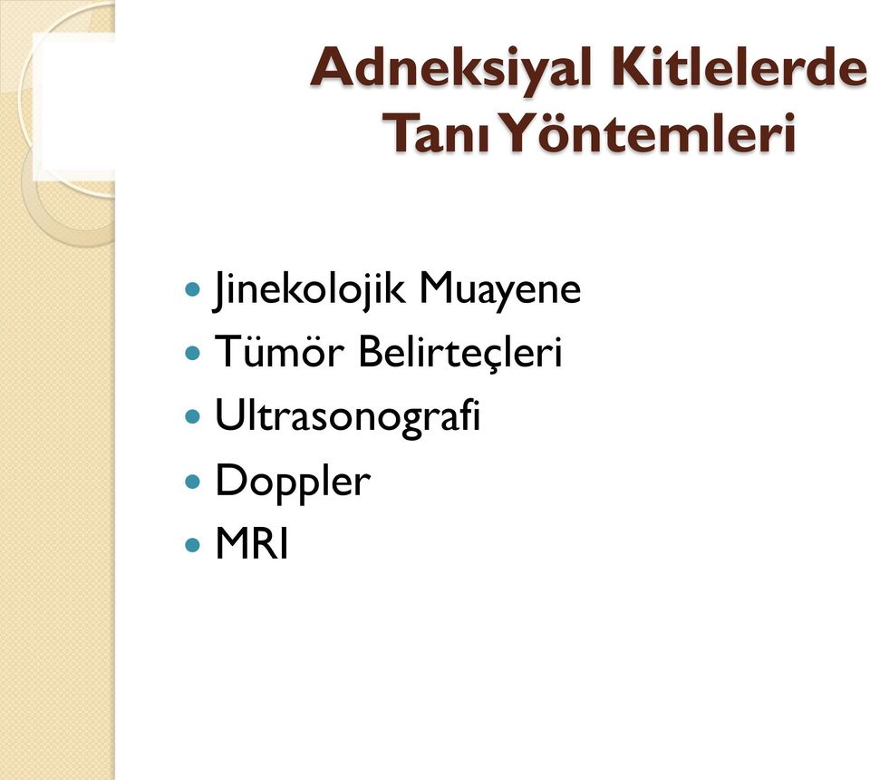 Jinekolojik Muayene Tümör