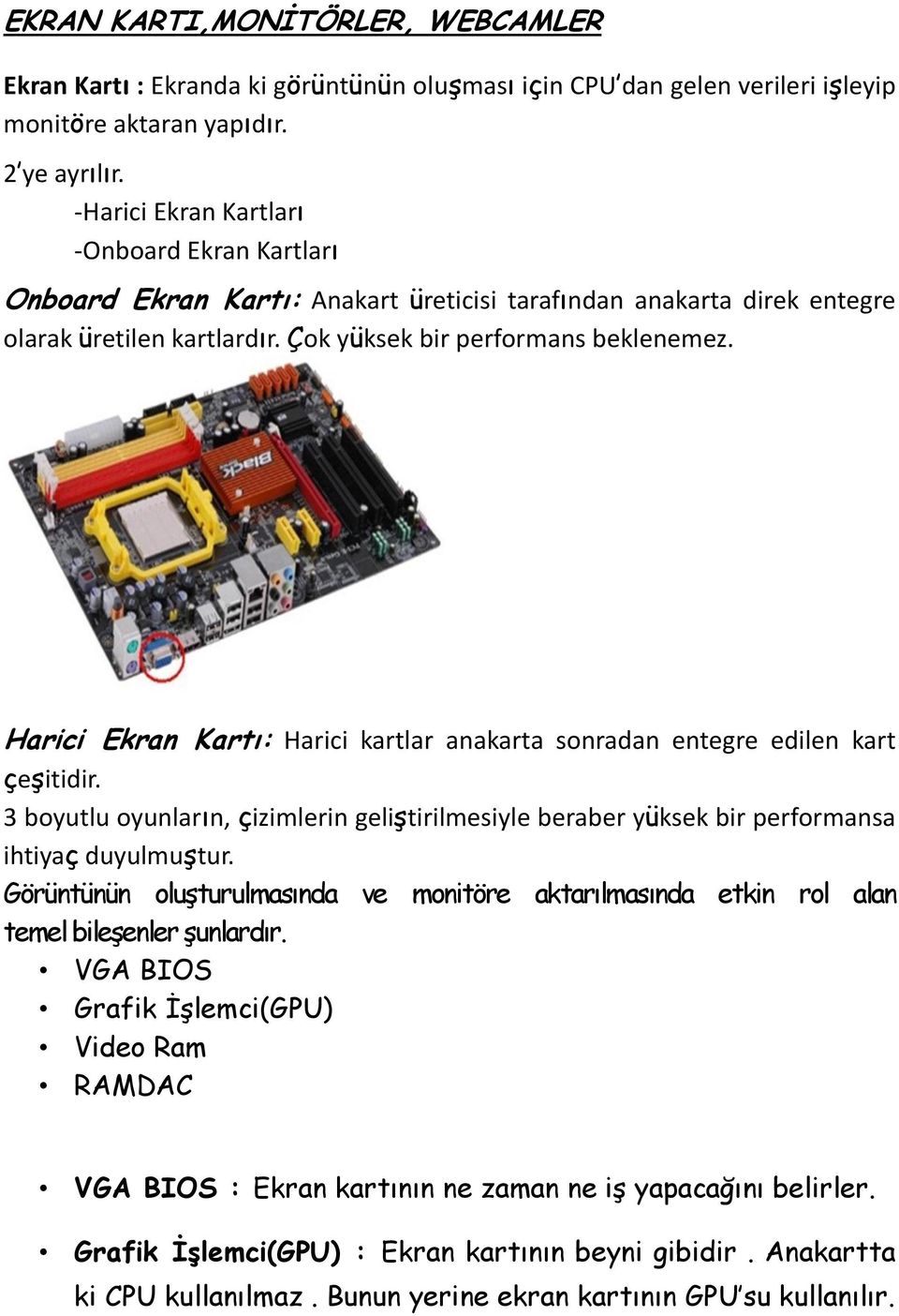 VGA BIOS : Ekran kartının ne zaman ne iş yapacağını belirler. - PDF Free  Download