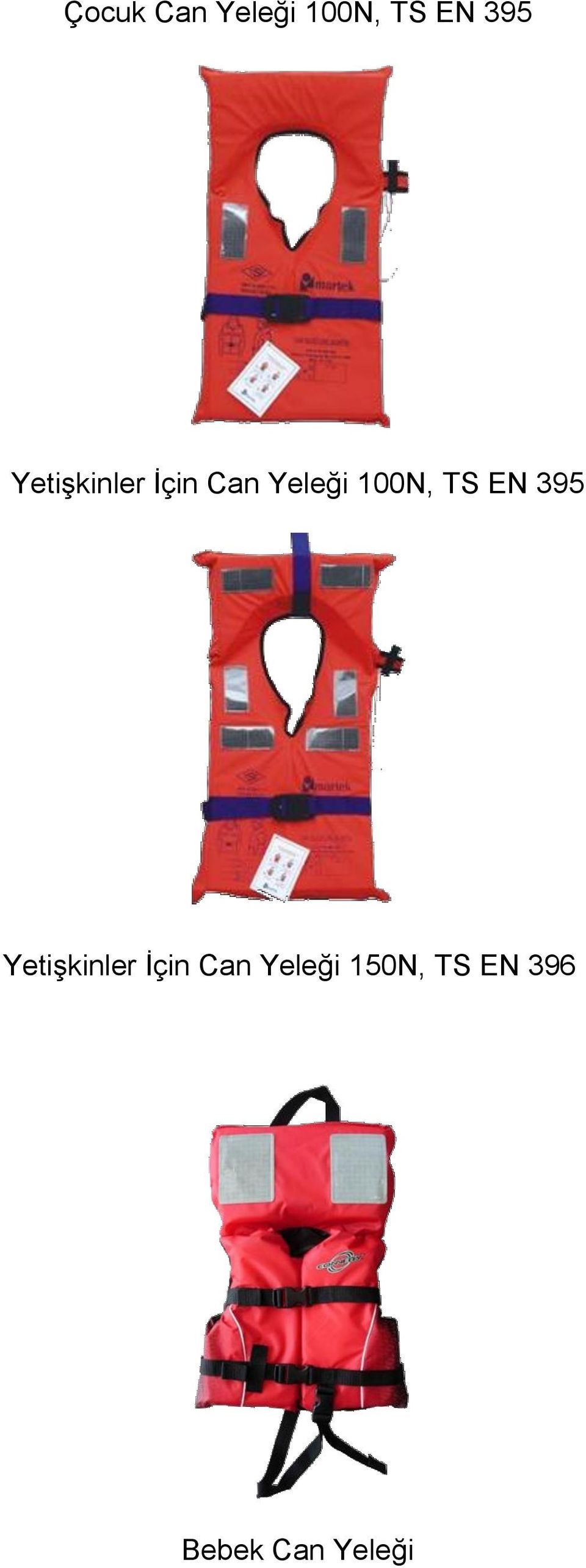 TS EN 395 Yetişkinler İçin Can